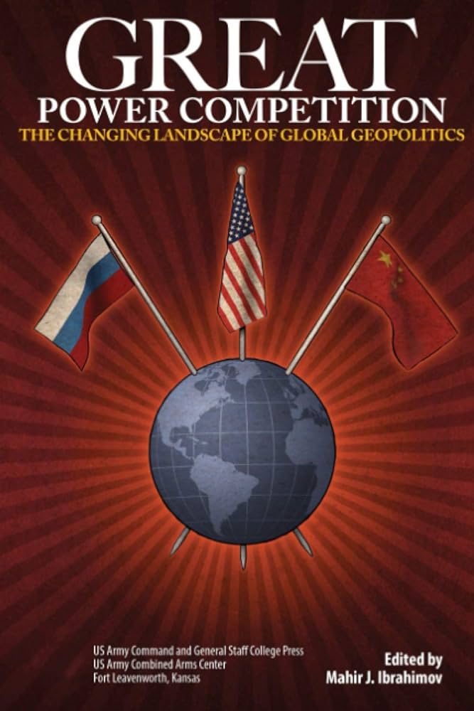 Great Power Competition and the Future of International Security